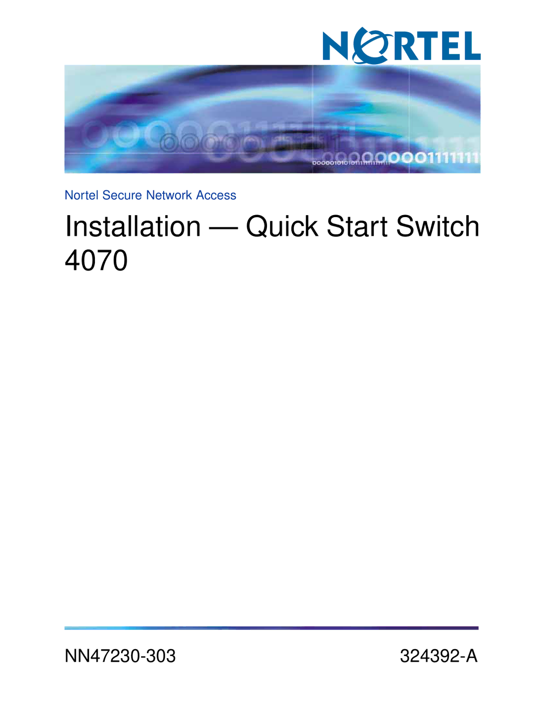 Nortel Networks 4070 quick start Installation Quick Start Switch 