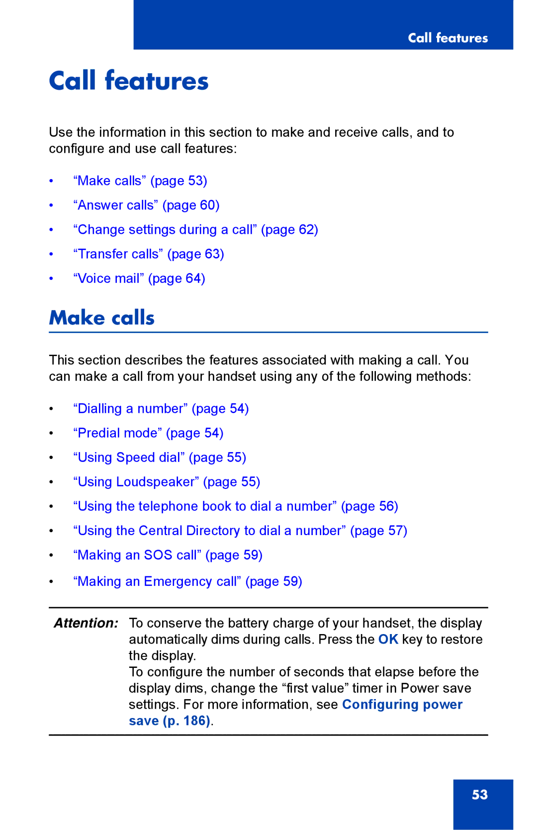 Nortel Networks 4075 manual Call features, Make calls 