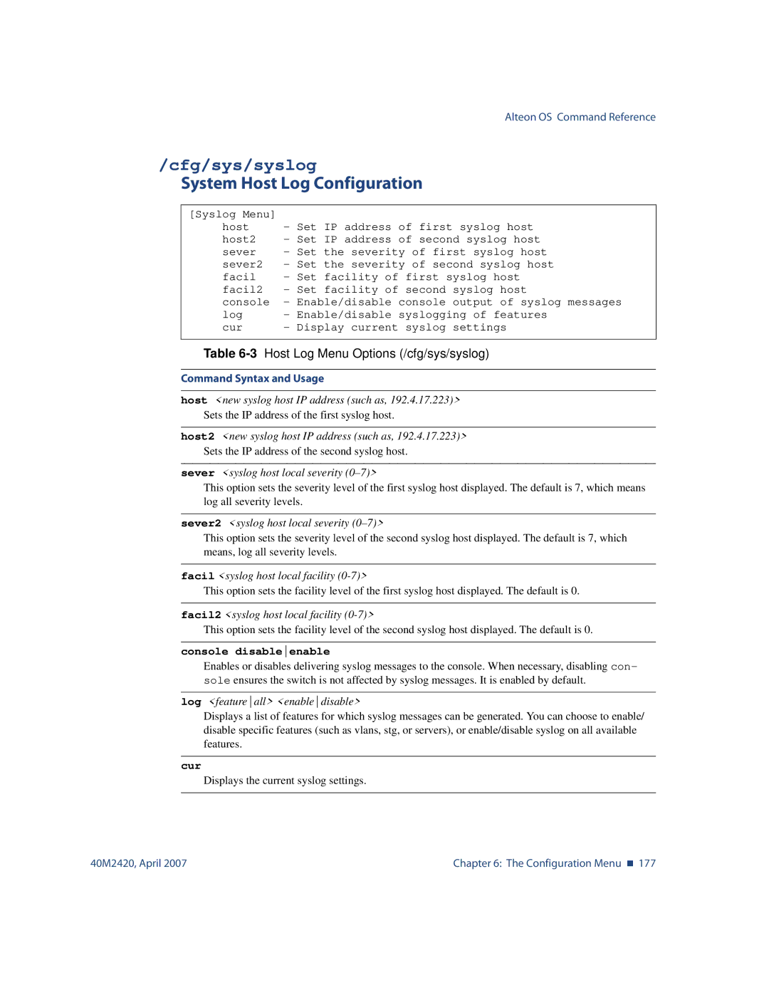 Nortel Networks 40M2420 manual Cfg/sys/syslog, System Host Log Configuration, 3Host Log Menu Options /cfg/sys/syslog 