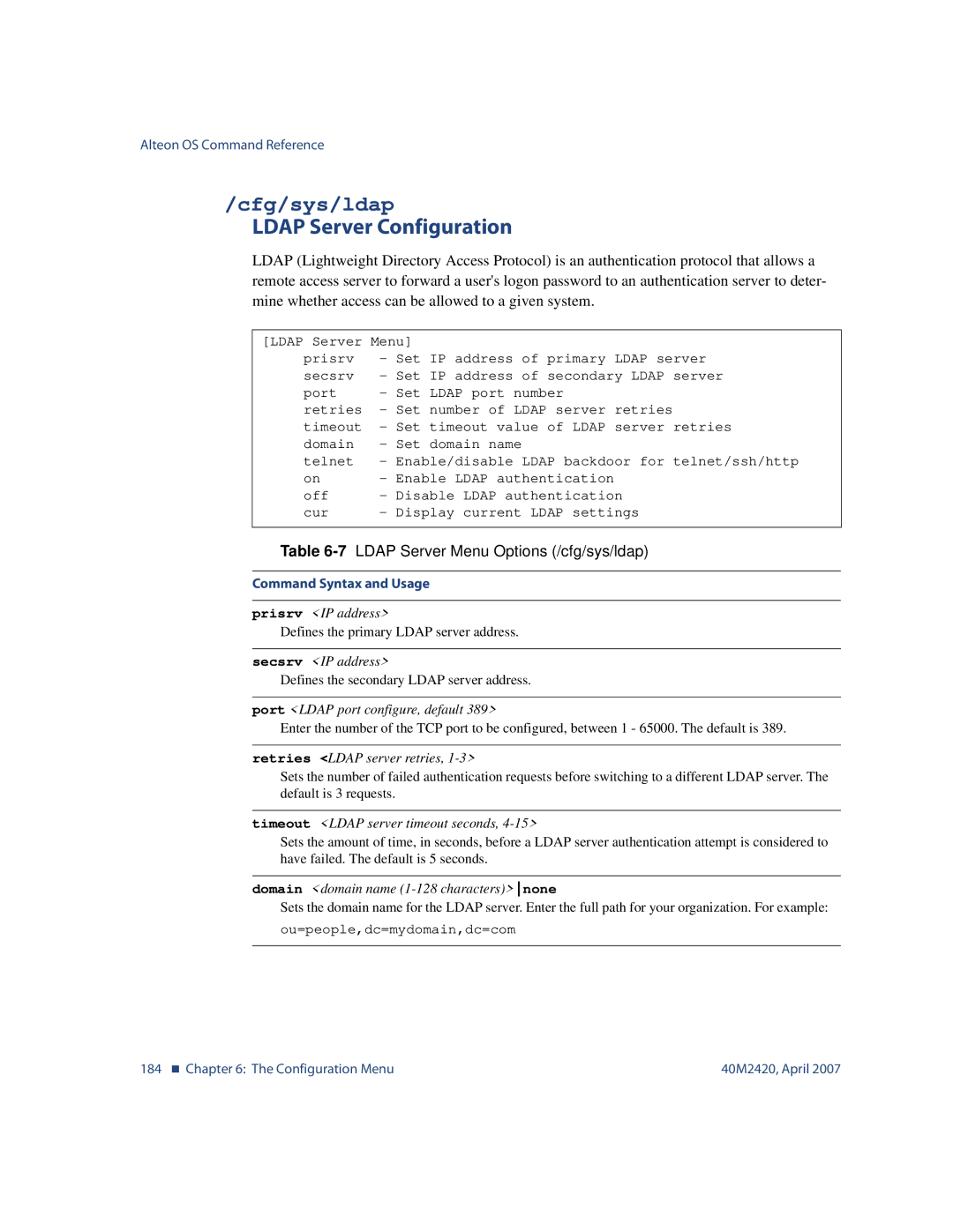 Nortel Networks 40M2420 manual Cfg/sys/ldap, Ldap Server Configuration, 7LDAP Server Menu Options /cfg/sys/ldap 