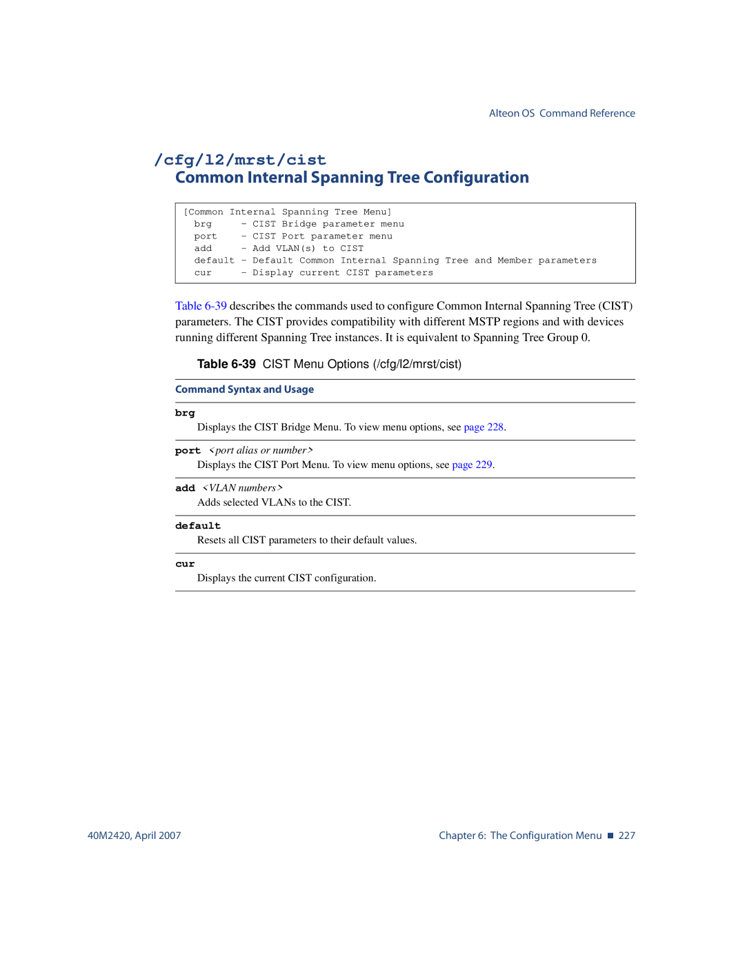 Nortel Networks 40M2420 manual Cfg/l2/mrst/cist, Common Internal Spanning Tree Configuration, Add Vlan numbers 