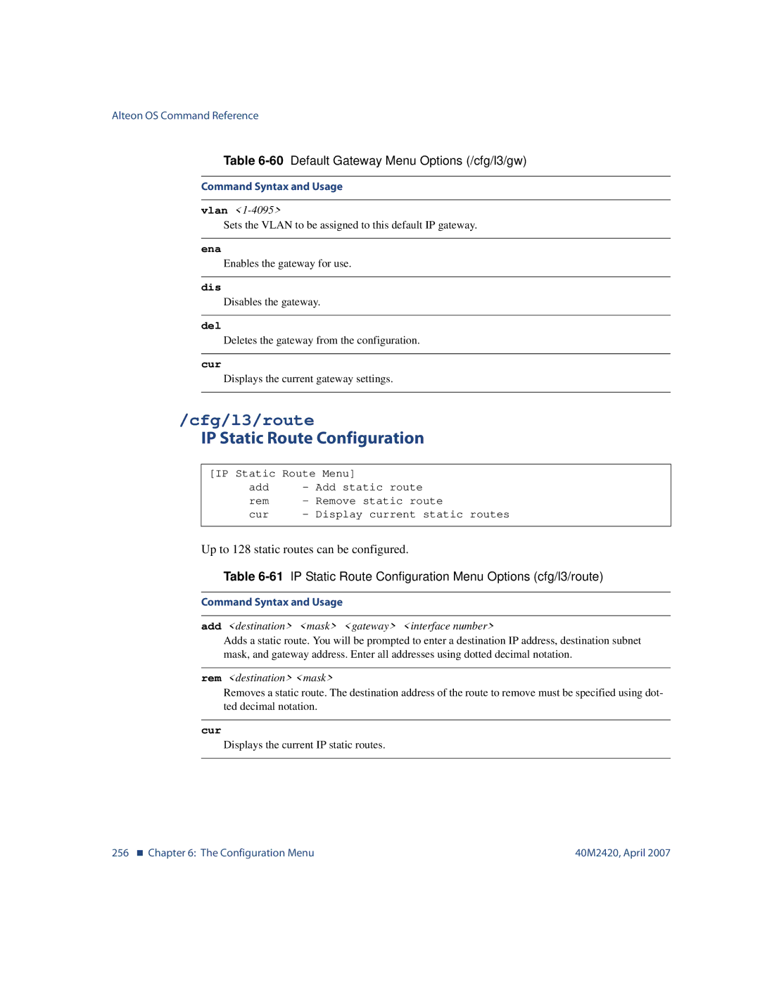 Nortel Networks 40M2420 manual Cfg/l3/route, IP Static Route Configuration, Add destination mask gateway interface number 