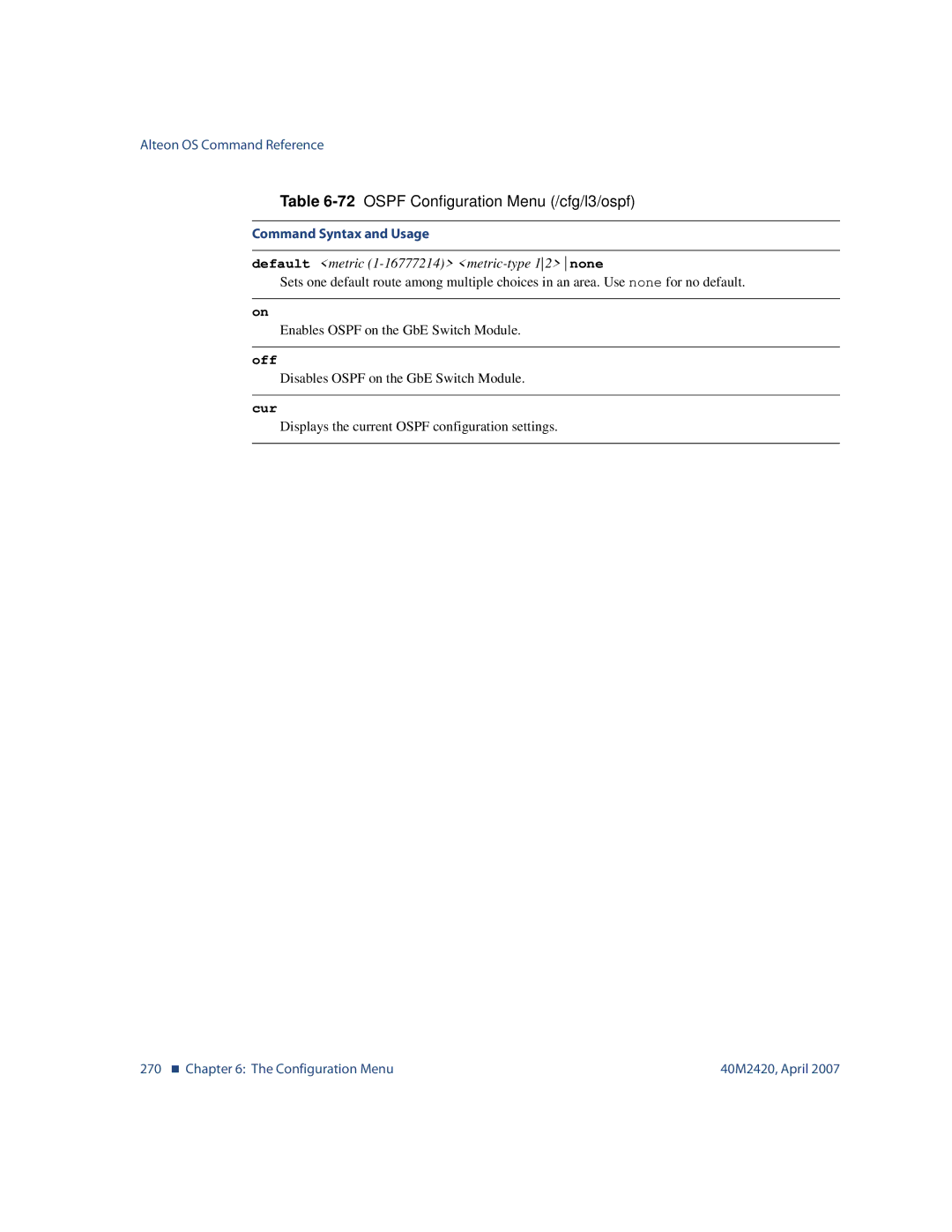 Nortel Networks 40M2420 manual Default metric 1-16777214 metric-type 12none, Off 