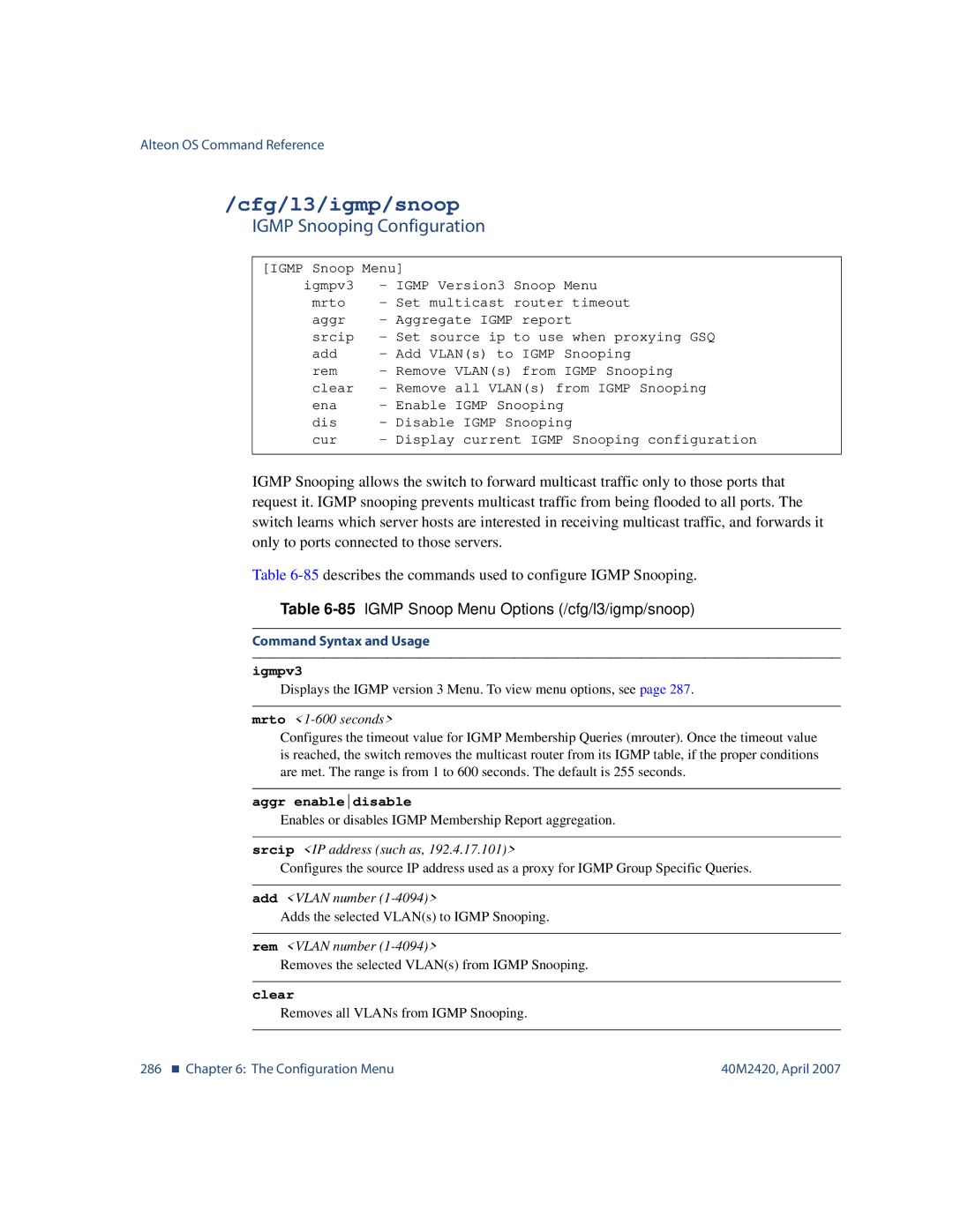 Nortel Networks 40M2420 manual Cfg/l3/igmp/snoop, Igmp Snooping Configuration, 85IGMP Snoop Menu Options /cfg/l3/igmp/snoop 