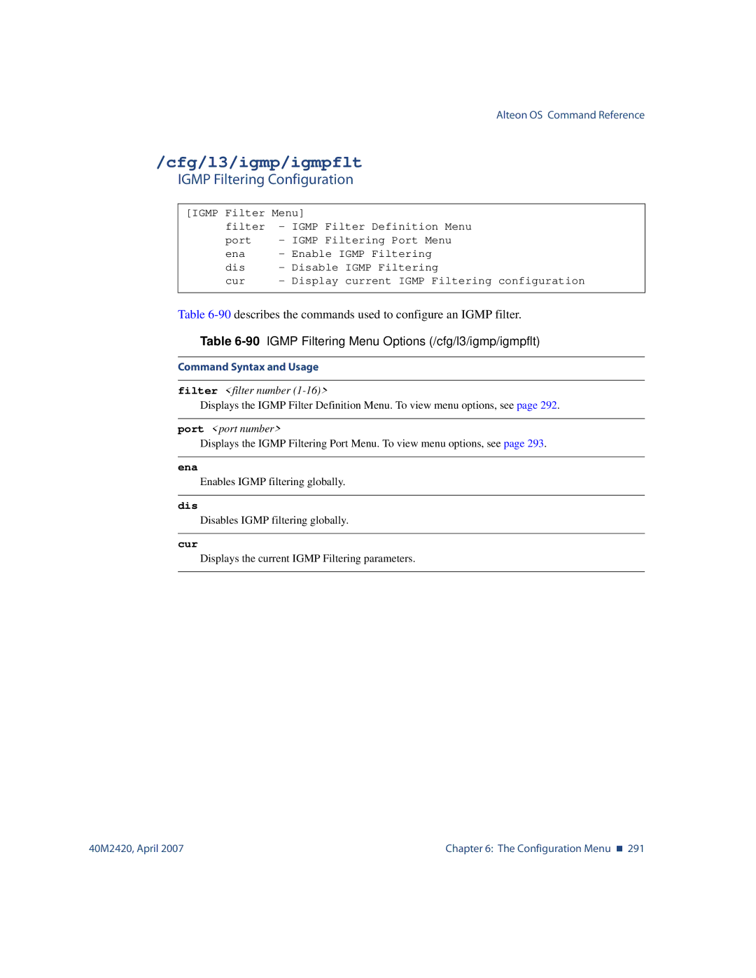 Nortel Networks 40M2420 manual Cfg/l3/igmp/igmpflt, Igmp Filtering Configuration, Filter filter number, Port port number 