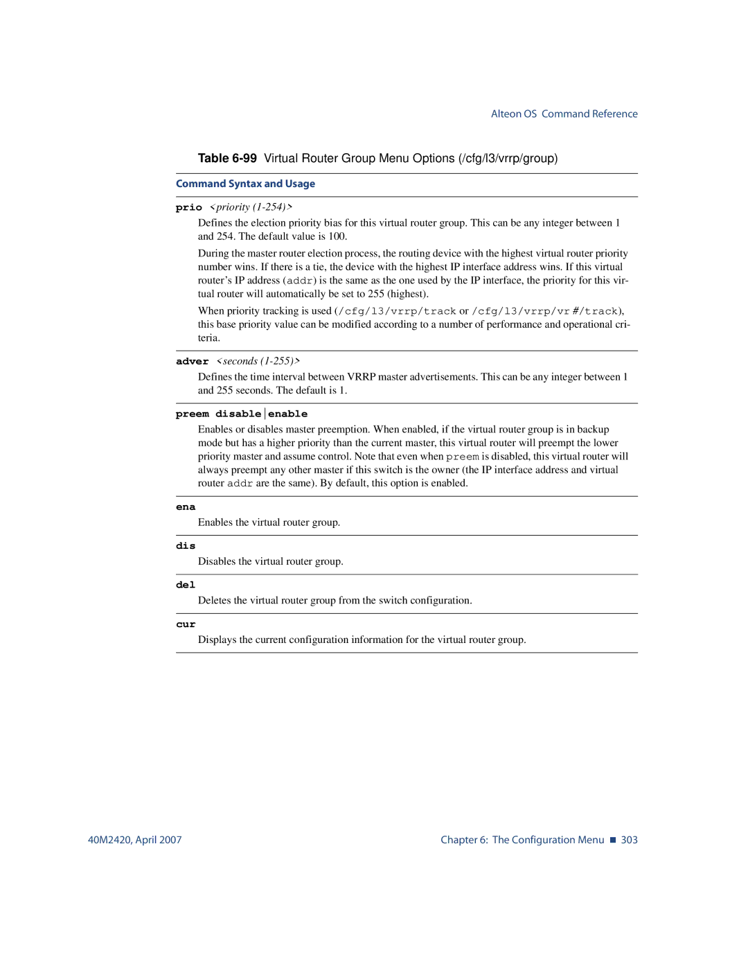 Nortel Networks 40M2420 manual Enables the virtual router group 