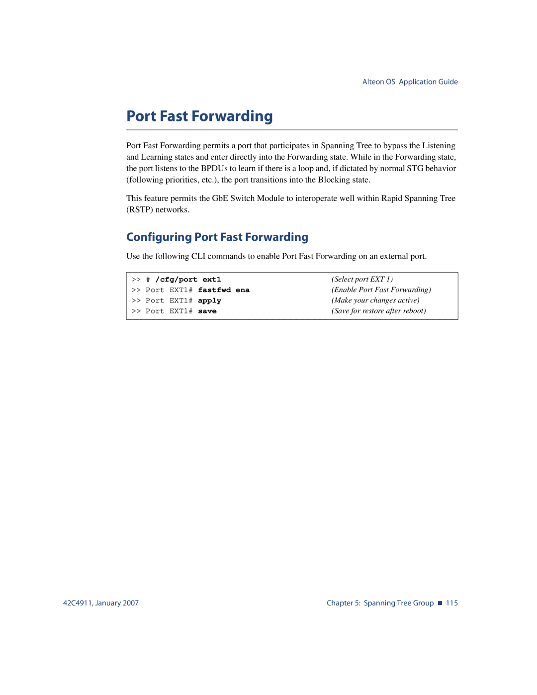 Nortel Networks 42C4911 manual Configuring Port Fast Forwarding, # /cfg/port ext1, Fastfwd ena 