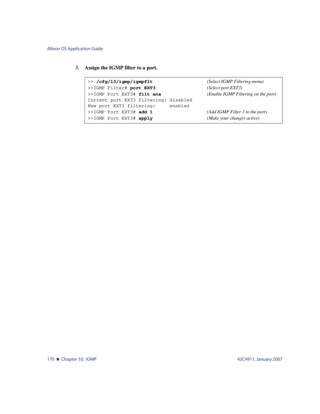 Nortel Networks 42C4911 manual Assign the Igmp filter to a port, Filt ena 