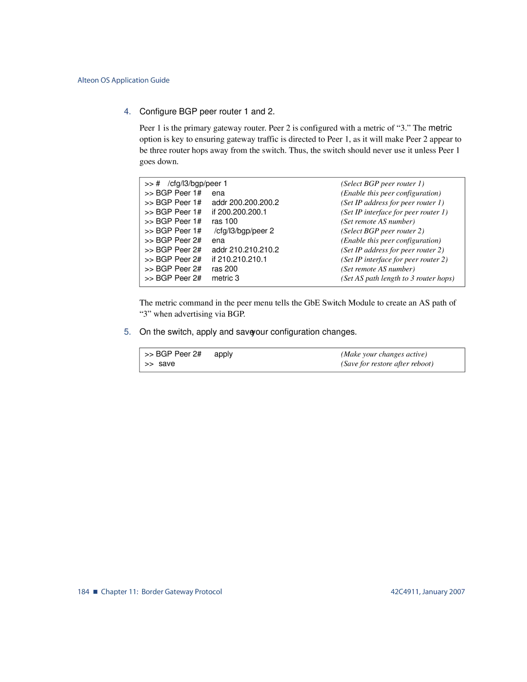 Nortel Networks 42C4911 manual Configure BGP peer router 1, On the switch, apply and save your configuration changes 