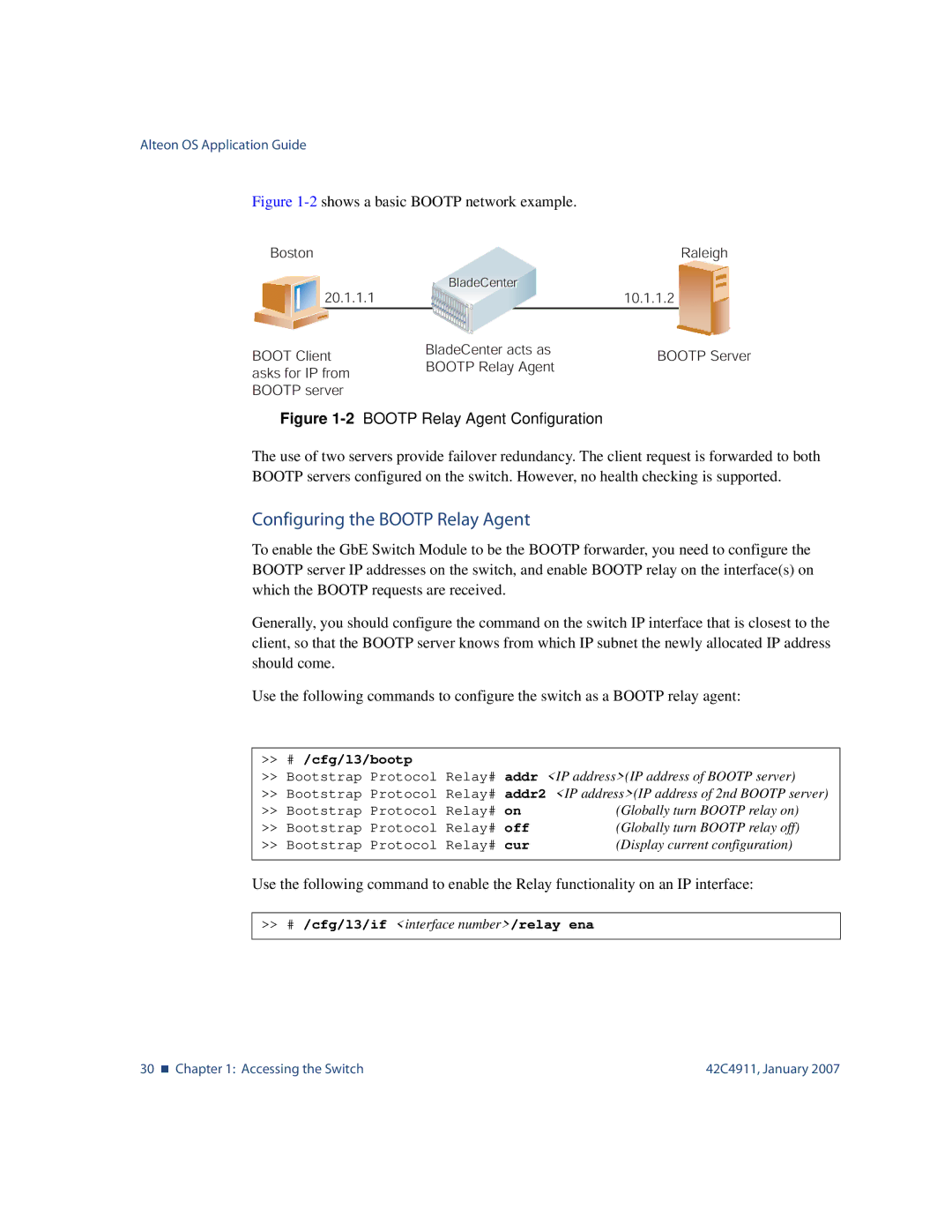 Nortel Networks 42C4911 manual Configuring the Bootp Relay Agent, # /cfg/l3/bootp, # /cfg/l3/if interface number/relay ena 