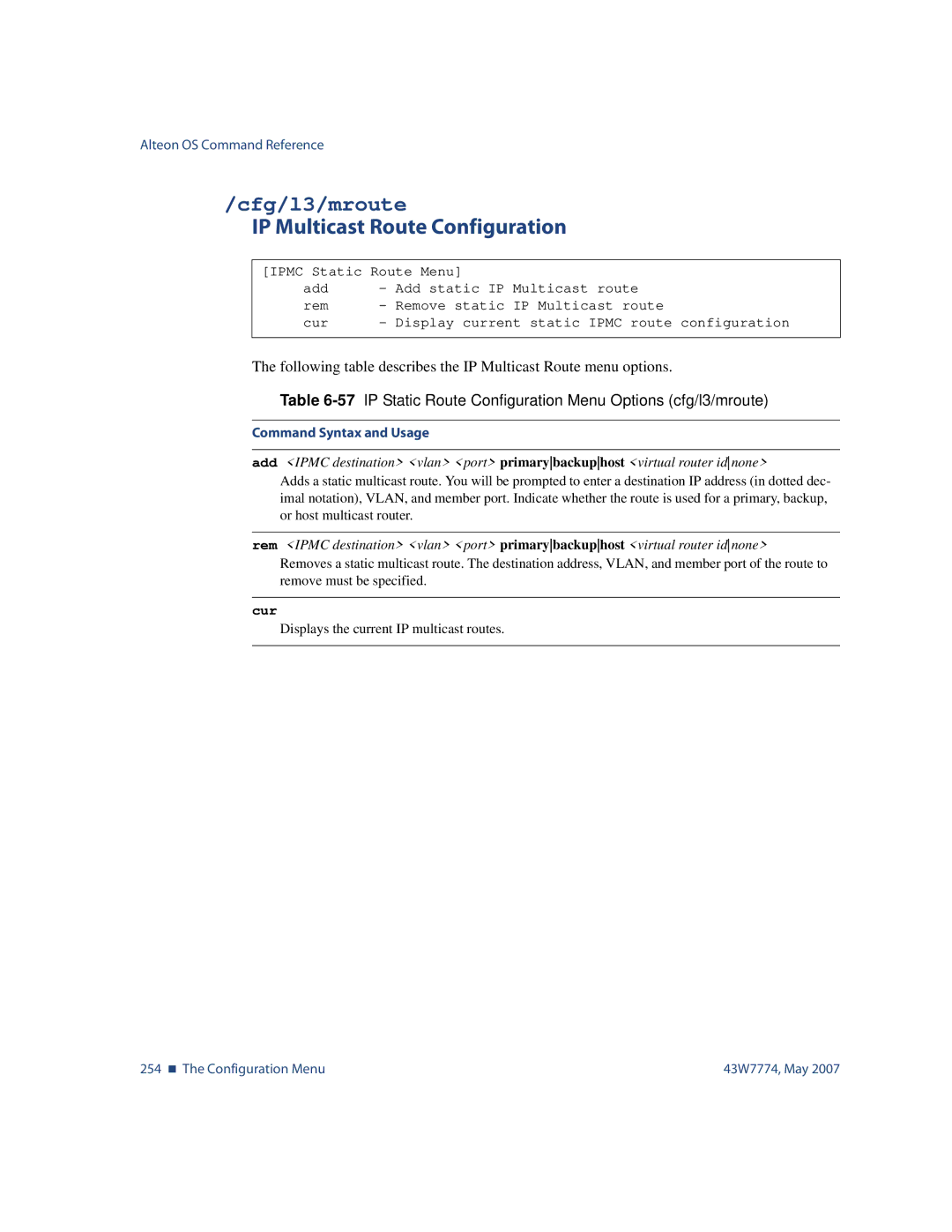 Nortel Networks 43W7774 manual Cfg/l3/mroute, IP Multicast Route Configuration 