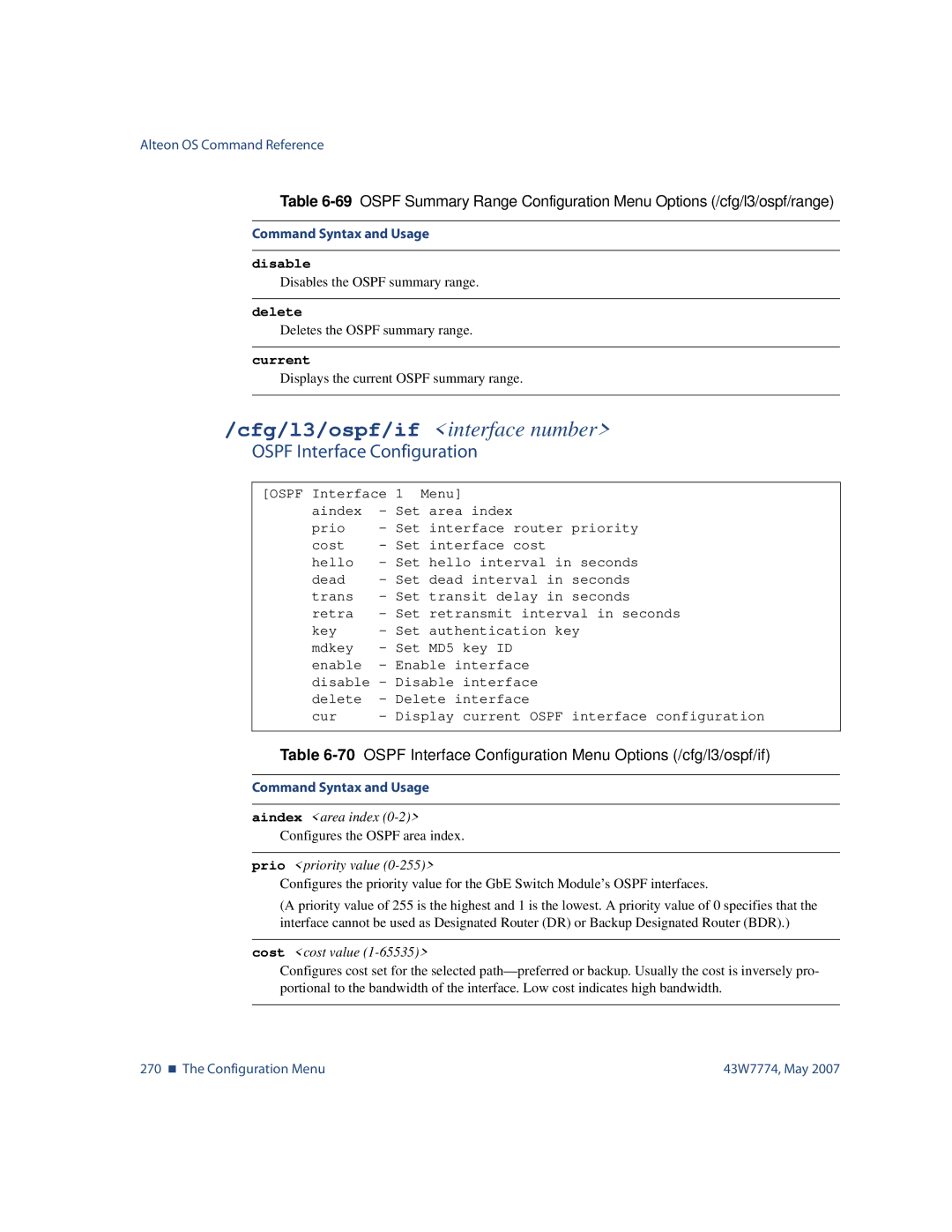 Nortel Networks 43W7774 manual Ospf Interface Configuration, 70OSPF Interface Configuration Menu Options /cfg/l3/ospf/if 