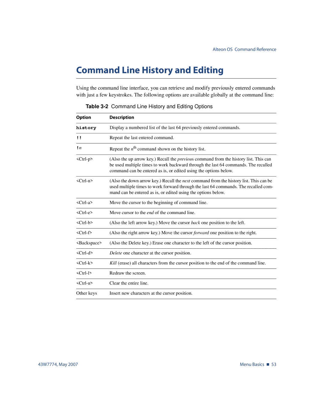 Nortel Networks 43W7774 manual 2Command Line History and Editing Options, Repeat the nth command shown on the history list 