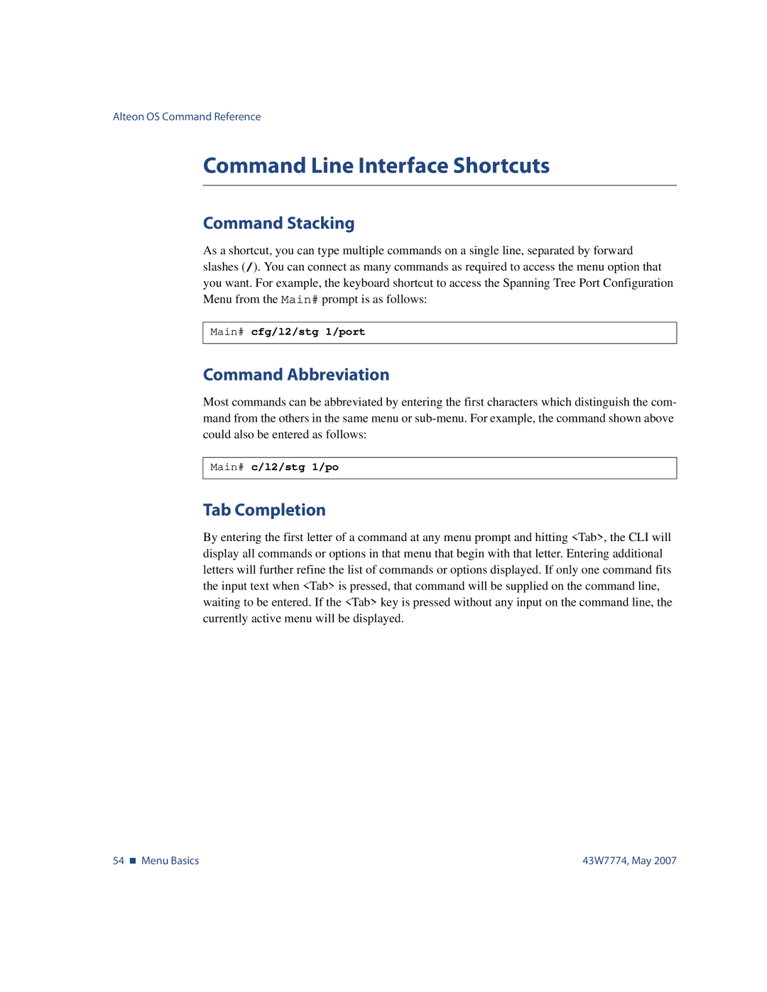 Nortel Networks 43W7774 manual Command Line Interface Shortcuts, Command Stacking, Command Abbreviation, Tab Completion 