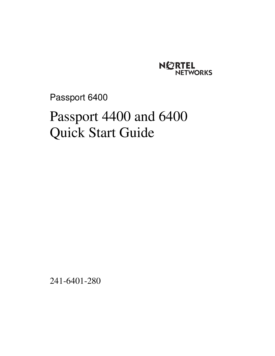 Nortel Networks quick start Passport 4400 and 6400 Quick Start Guide 