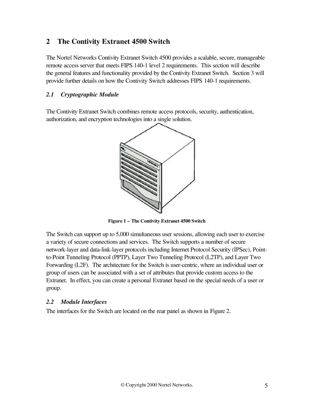 Nortel Networks 4500 FIPS manual Contivity Extranet 4500 Switch, Cryptographic Module, Module Interfaces 