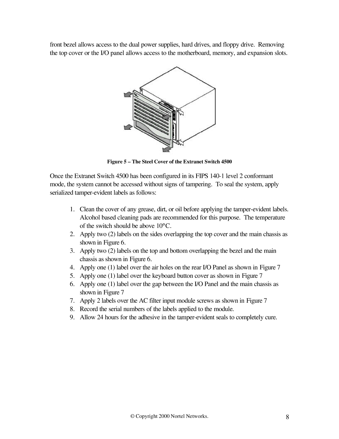 Nortel Networks 4500 FIPS manual Steel Cover of the Extranet Switch 