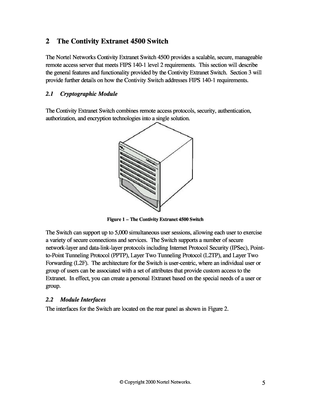 Nortel Networks 4500 FIPS manual The Contivity Extranet 4500 Switch, Cryptographic Module, Module Interfaces 