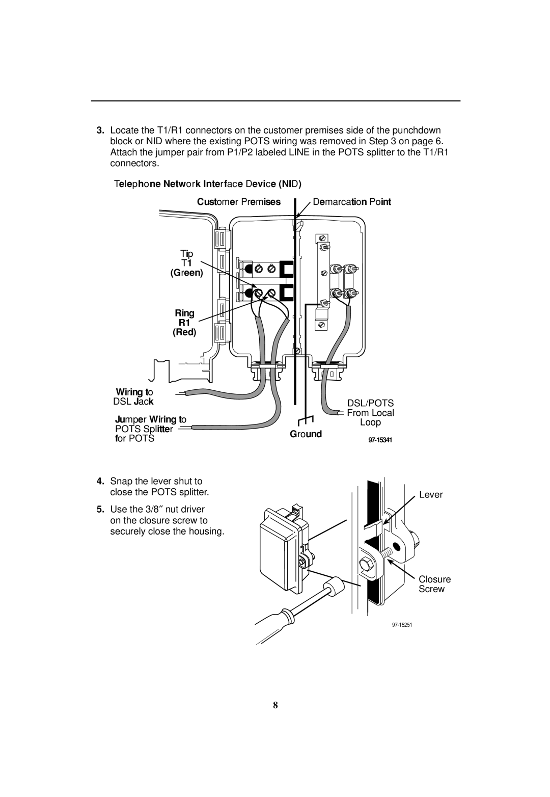 Nortel Networks 5030 installation instructions Snap the lever shut to close the Pots splitter 