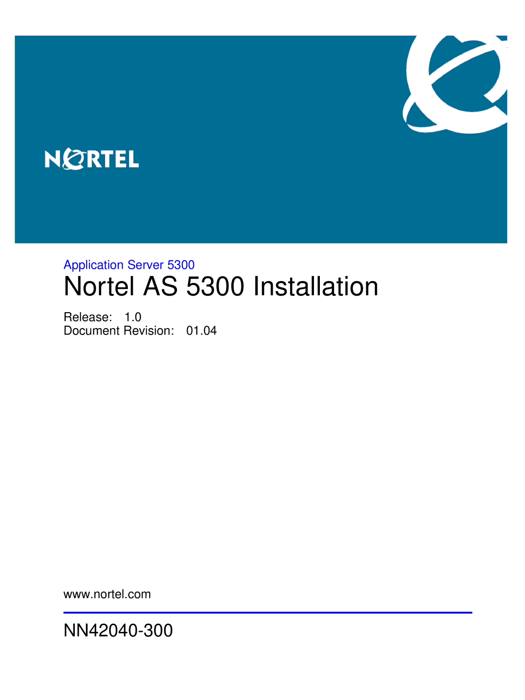 Nortel Networks 53r 5300 00 manual Nortel AS 5300 Installation 