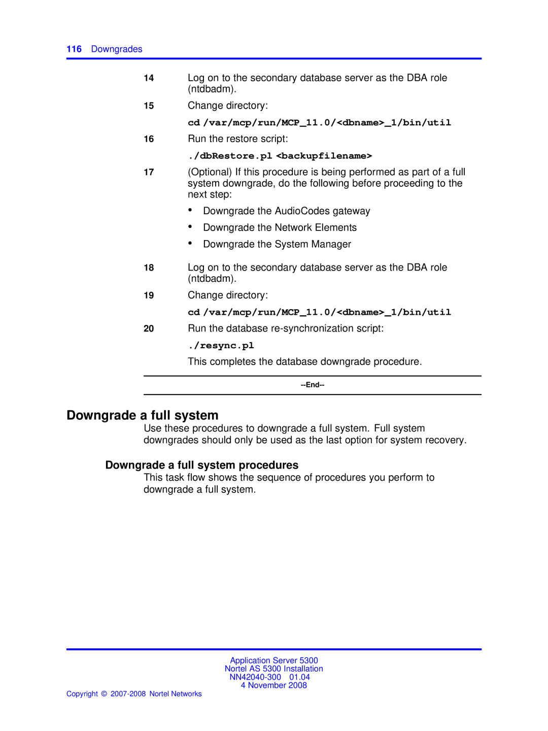 Nortel Networks 53r 5300 00 Downgrade a full system procedures, Cd /var/mcp/run/MCP11.0/dbname1/bin/util, Resync.pl 