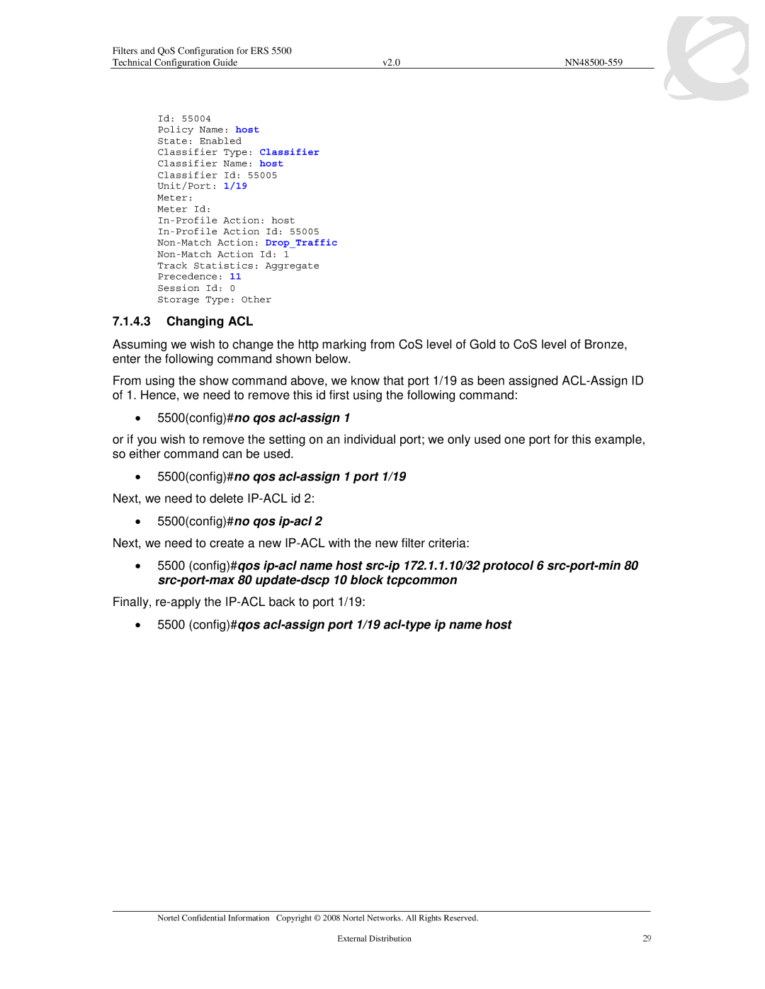 Nortel Networks 5520, 5530, 5510 manual Changing ACL, 5500config#no qos acl-assign 1 port 1/19, 5500config#no qos ip-acl 