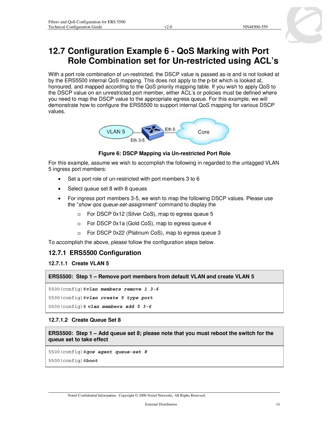 Nortel Networks 5530, 5520, 5510 manual 12.7.1 ERS5500 Configuration, Dscp Mapping via Un-restricted Port Role 