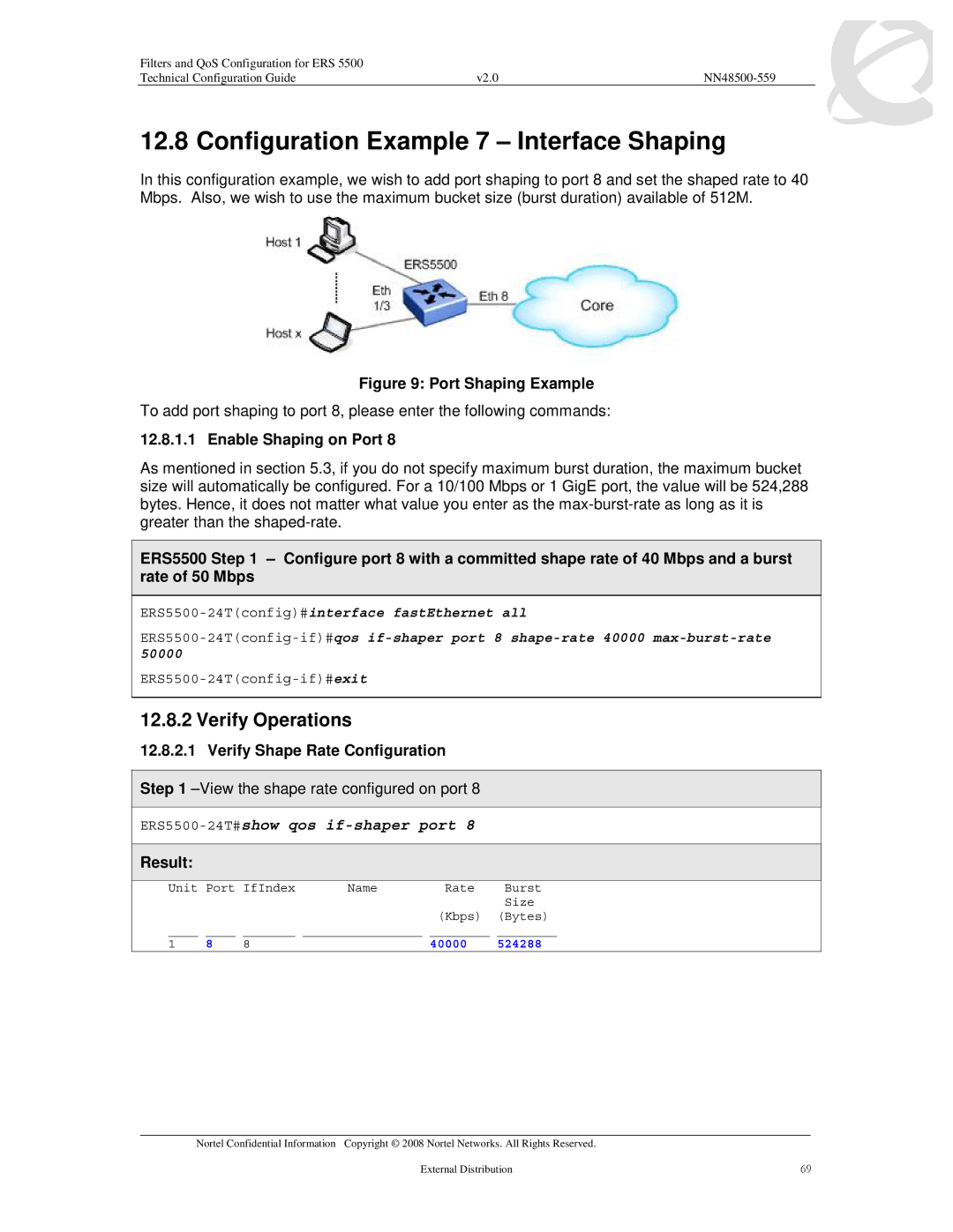 Nortel Networks 5530 Configuration Example 7 Interface Shaping, Enable Shaping on Port, Verify Shape Rate Configuration 