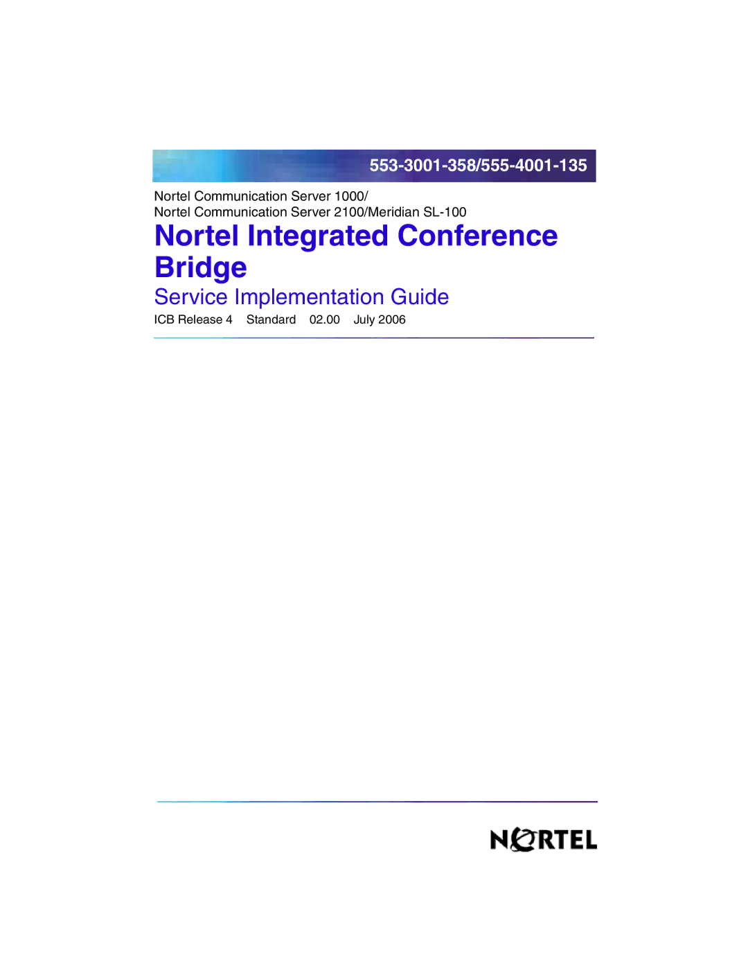 Nortel Networks 555-4001-135, 553-3001-358 manual Nortel Integrated Conference Bridge, Service Implementation Guide 