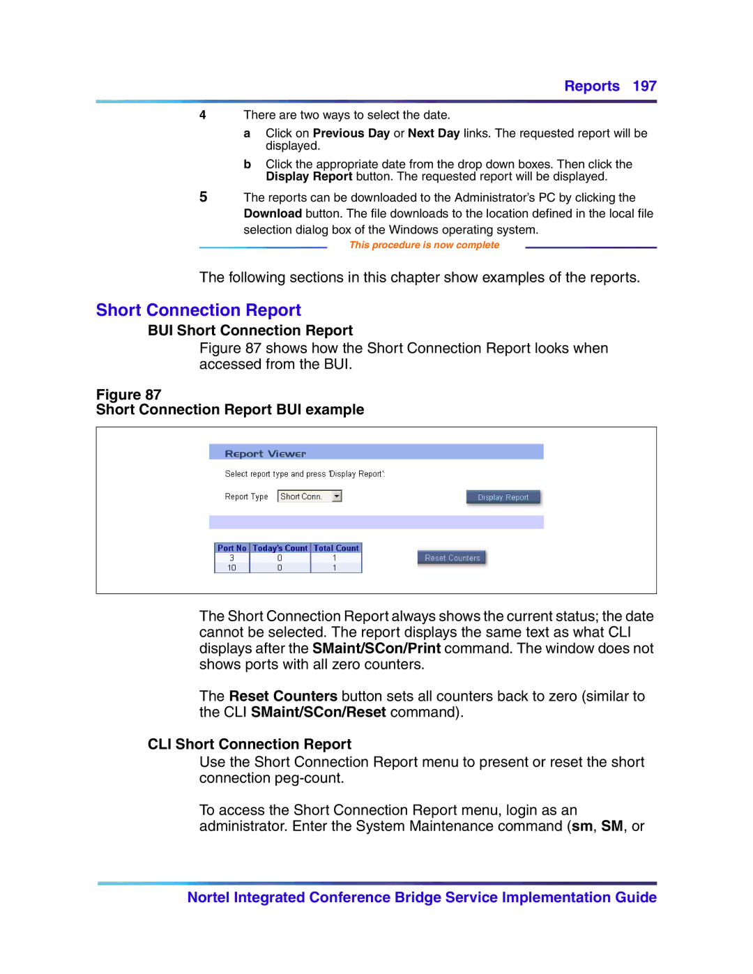 Nortel Networks 555-4001-135, 553-3001-358 manual BUI Short Connection Report, Short Connection Report BUI example 