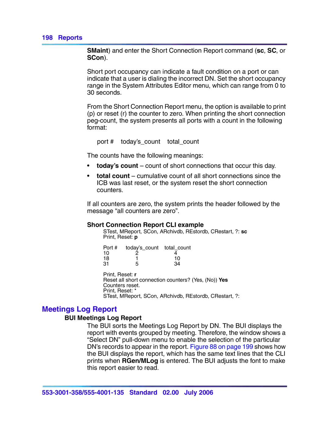 Nortel Networks 553-3001-358, 555-4001-135 manual Short Connection Report CLI example, BUI Meetings Log Report 