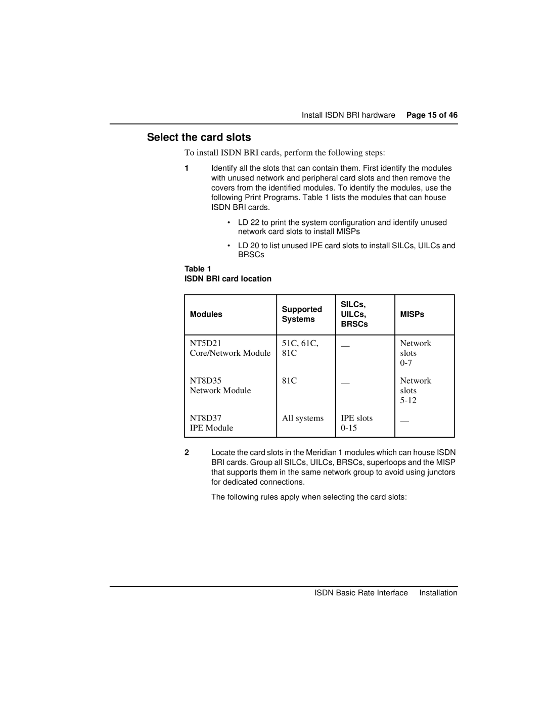 Nortel Networks 553-3901-200 Select the card slots, To install Isdn BRI cards, perform the following steps 