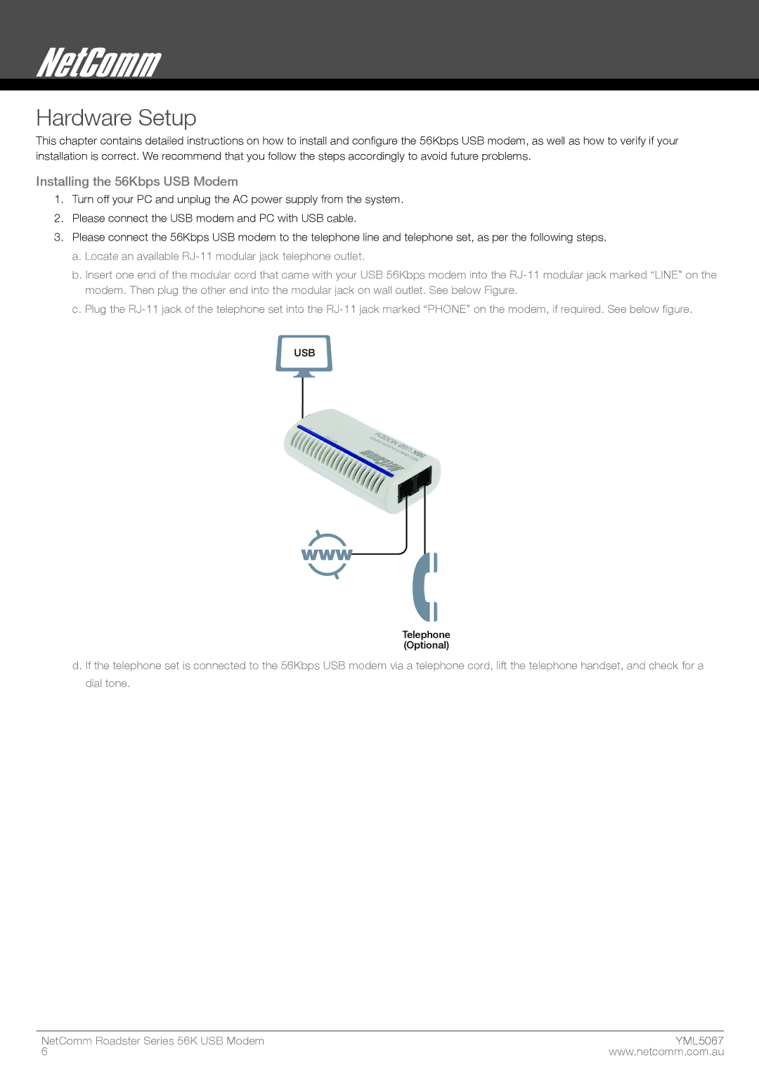 Nortel Networks manual Hardware Setup, Installing the 56Kbps USB Modem 