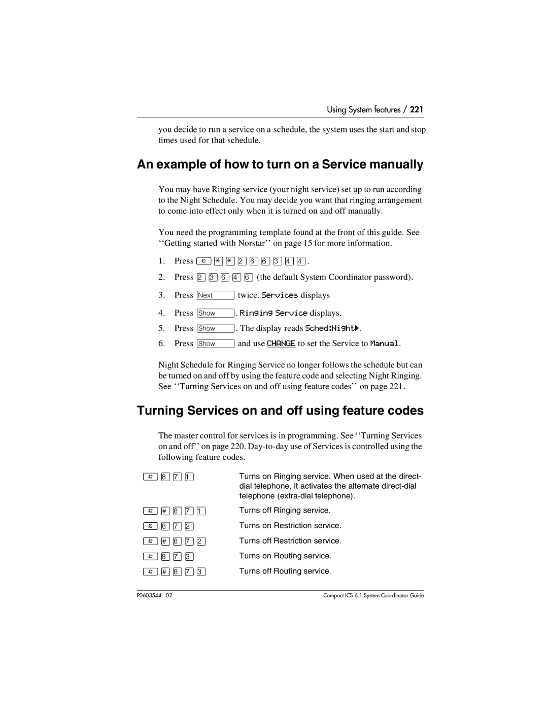 Nortel Networks 6.1 manual Turning Services on and off using feature codes, Press ‘twice. Services displays 