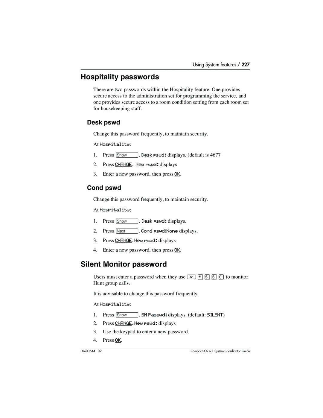 Nortel Networks 6.1 manual Hospitality passwords, Silent Monitor password, Desk pswd, Cond pswd, At Hospitality 