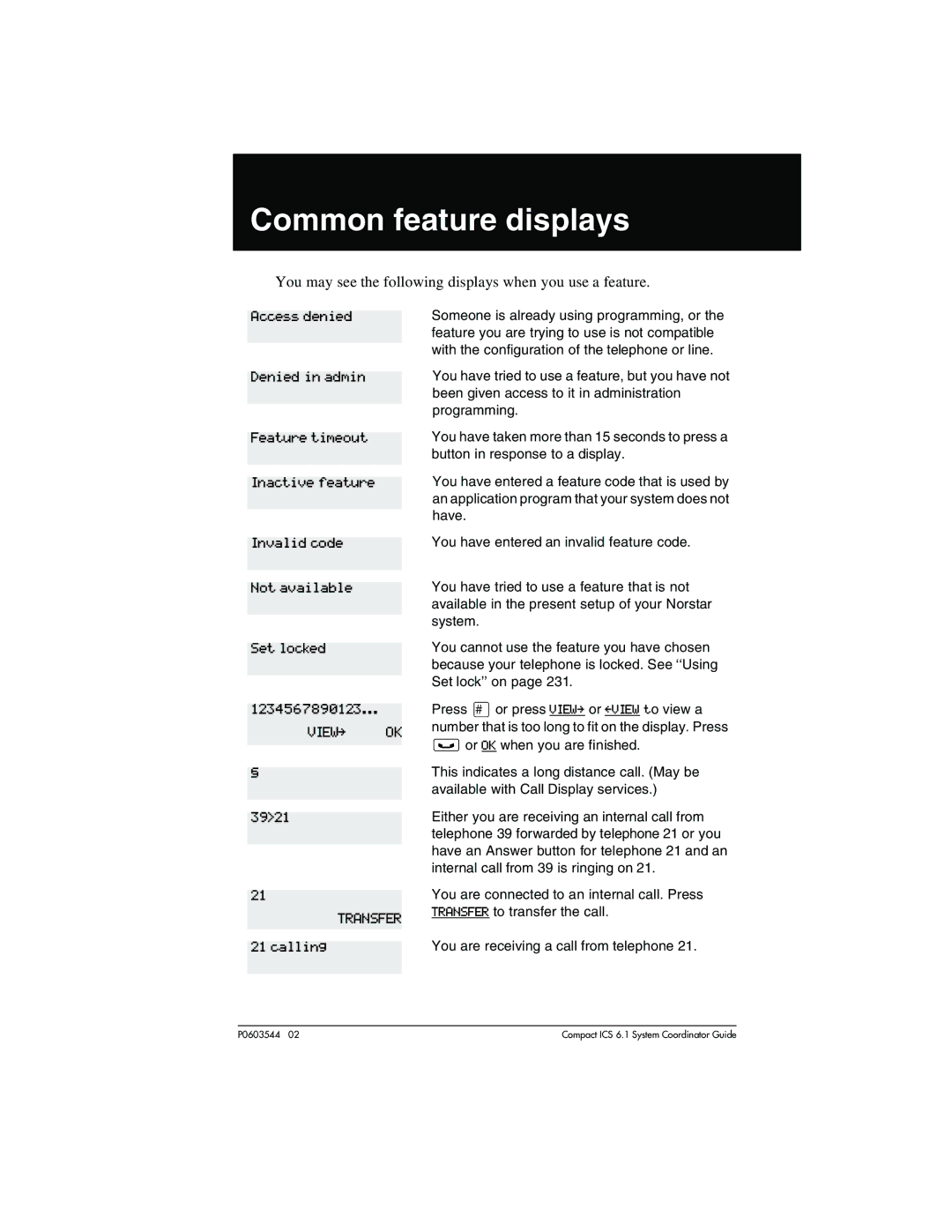 Nortel Networks 6.1 Common feature displays, You may see the following displays when you use a feature, 1234567890123 