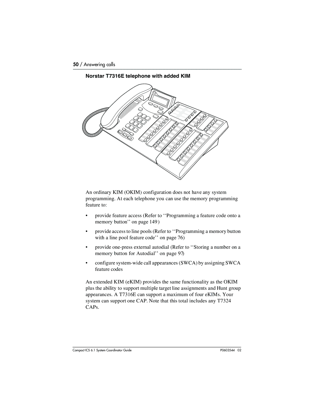 Nortel Networks 6.1 manual Norstar T7316E telephone with added KIM 