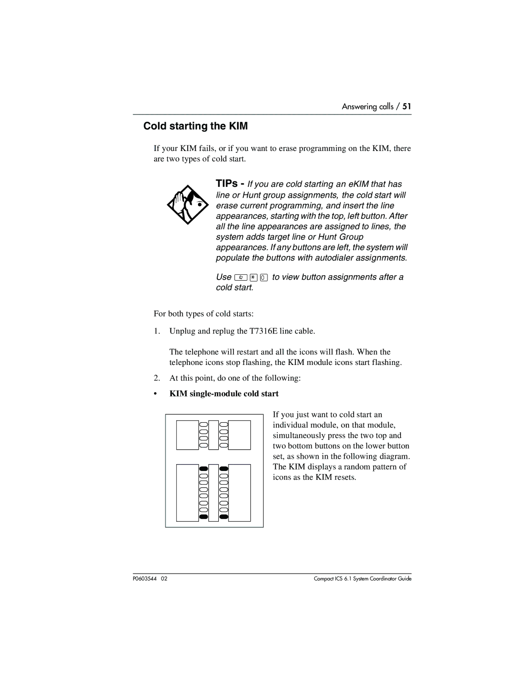 Nortel Networks 6.1 Cold starting the KIM, Unplug and replug the T7316E line cable, At this point, do one of the following 