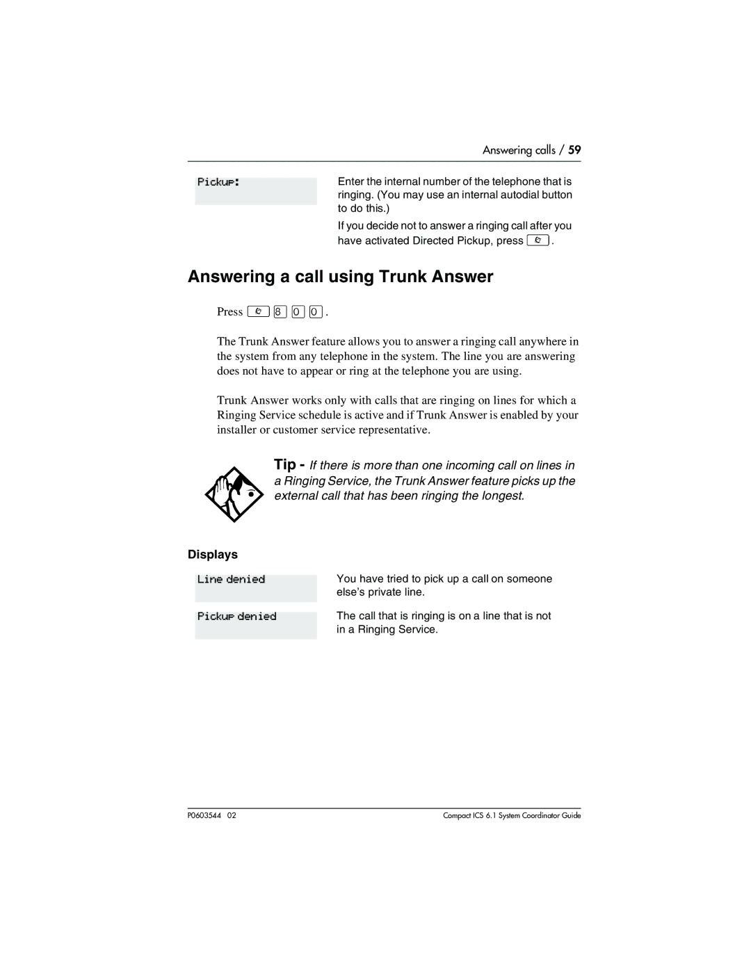 Nortel Networks 6.1 manual Answering a call using Trunk Answer, Pickup 