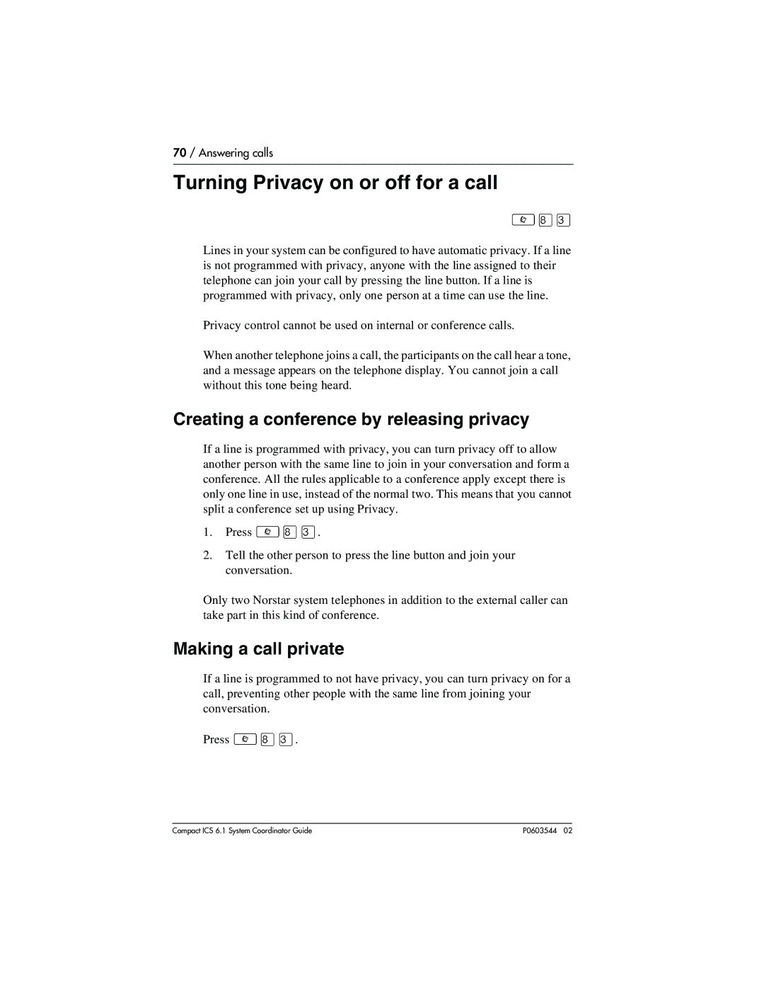 Nortel Networks 6.1 manual Turning Privacy on or off for a call, Creating a conference by releasing privacy 