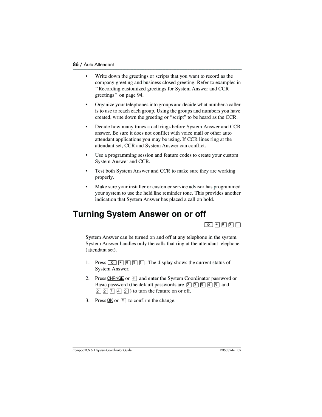 Nortel Networks 6.1 manual Turning System Answer on or off, System Answer Press Change or 