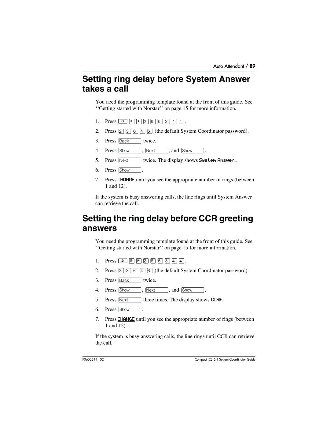 Nortel Networks 6.1 manual Setting ring delay before System Answer takes a call, Press ≠, ‘, and ≠ 