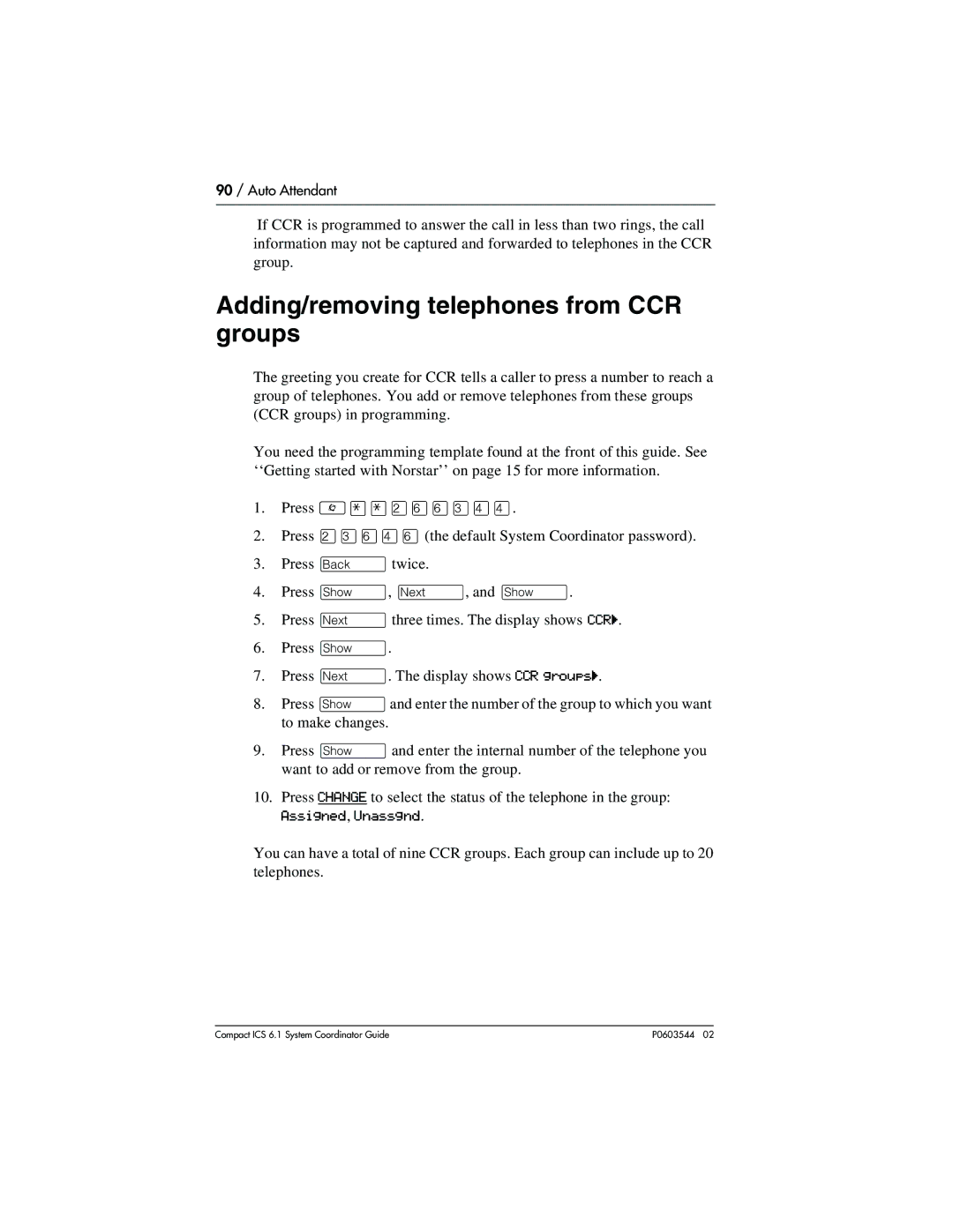 Nortel Networks 6.1 manual Adding/removing telephones from CCR groups, Assigned , Unassgnd 