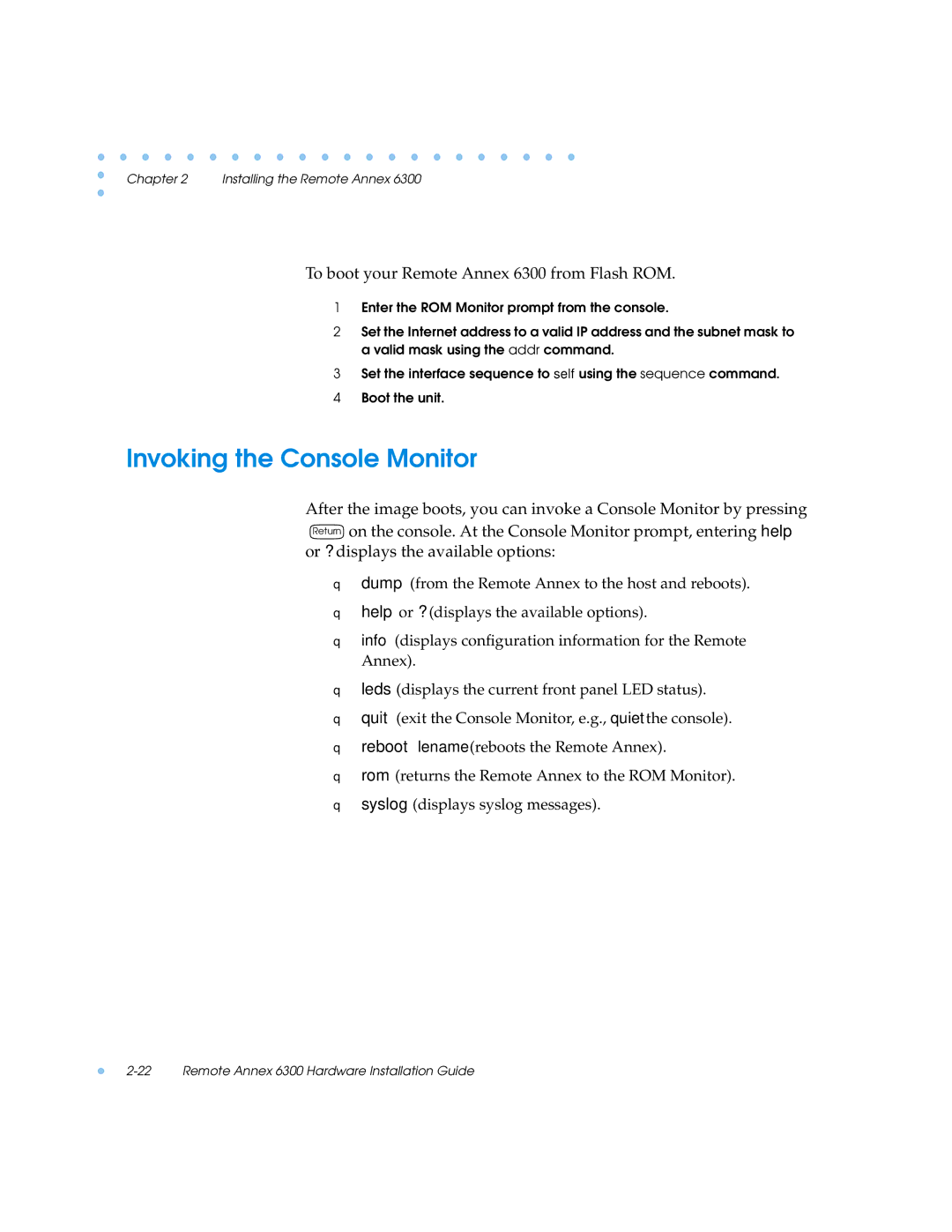 Nortel Networks manual Invoking the Console Monitor, To boot your Remote Annex 6300 from Flash ROM 