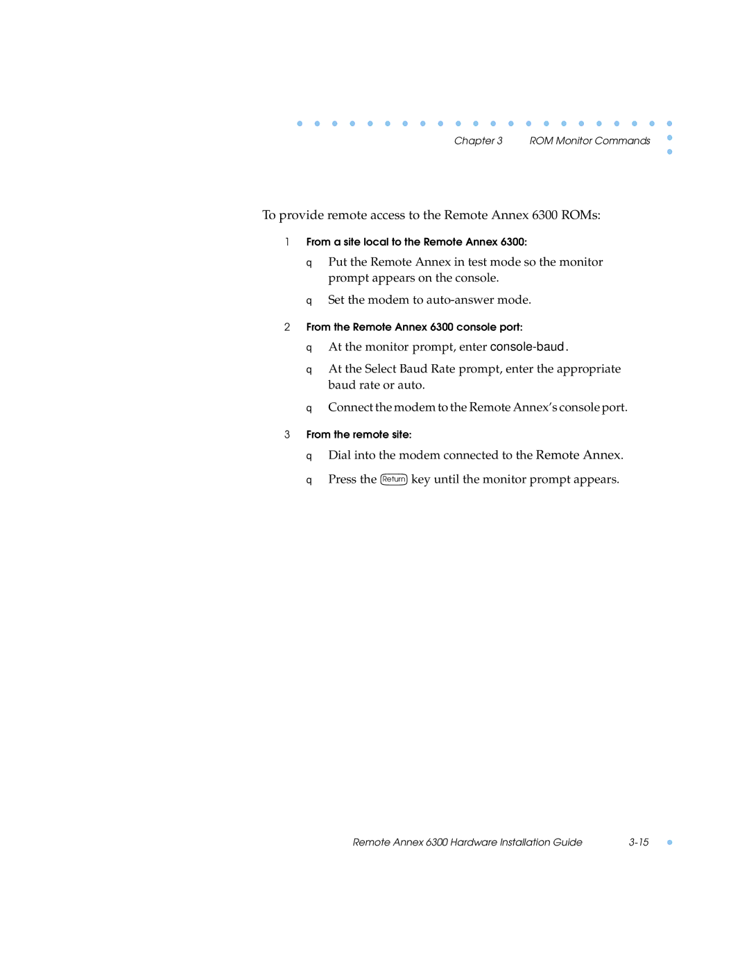 Nortel Networks manual To provide remote access to the Remote Annex 6300 ROMs 