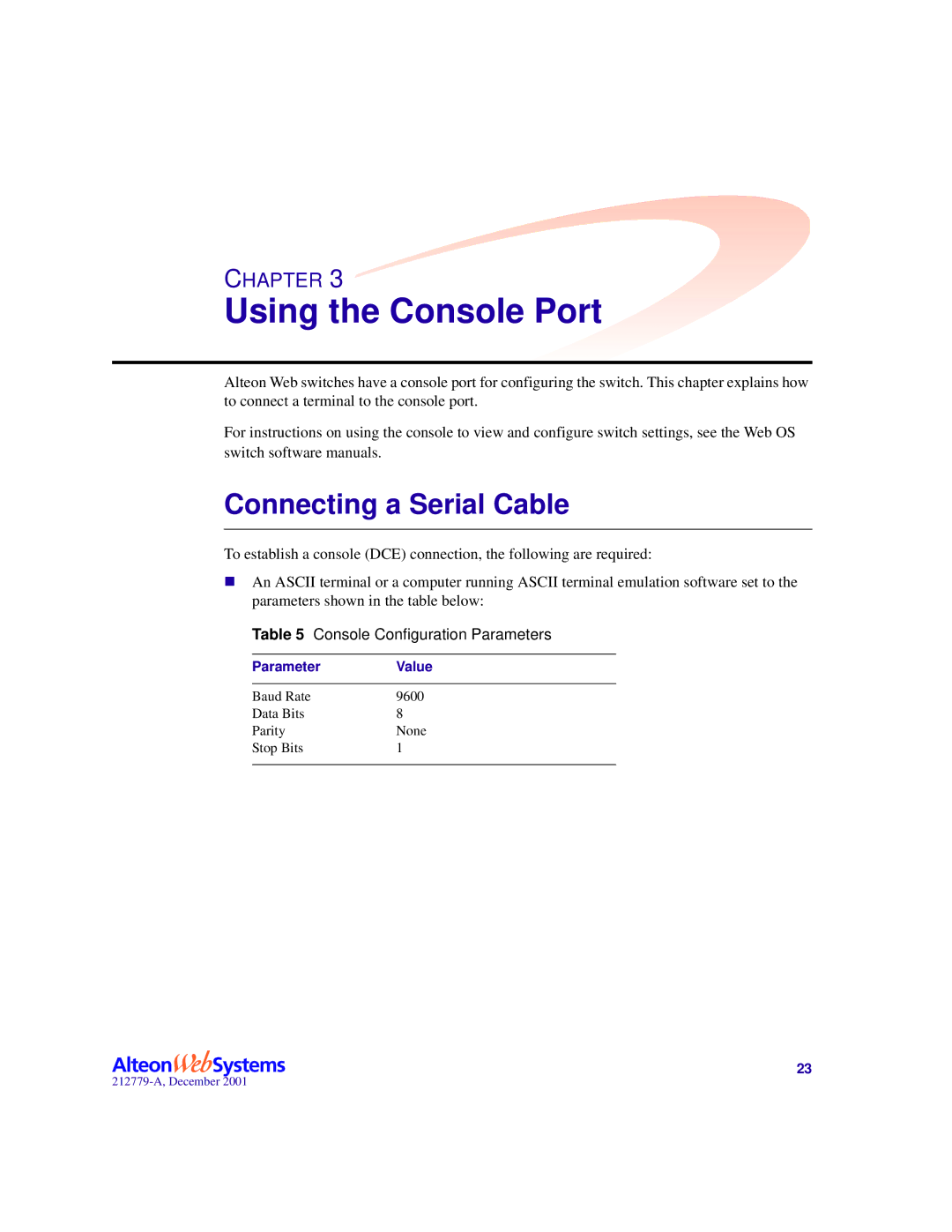 Nortel Networks 700107, 700116, 700117 Using the Console Port, Connecting a Serial Cable, Console Configuration Parameters 