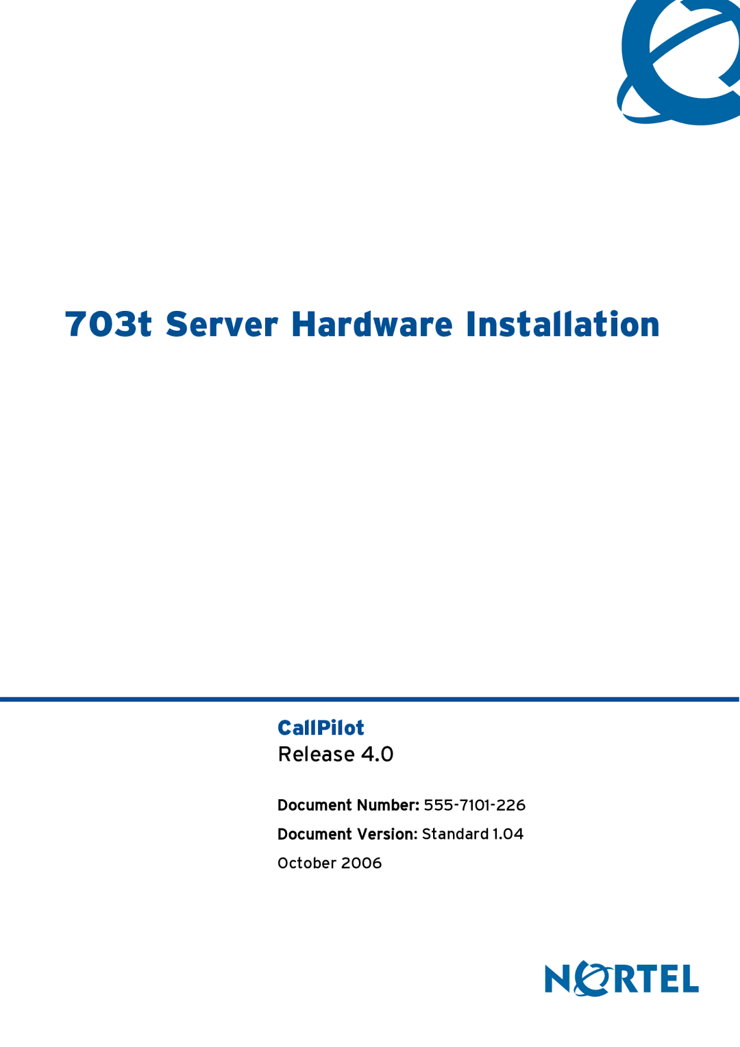 Nortel Networks manual 703t Server Hardware Installation 