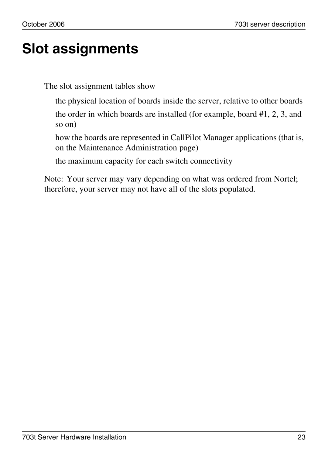 Nortel Networks 703t manual Slot assignments 