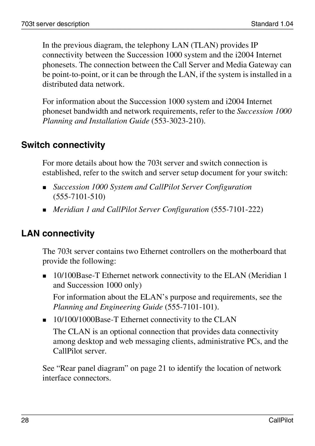 Nortel Networks 703t manual Switch connectivity, LAN connectivity 