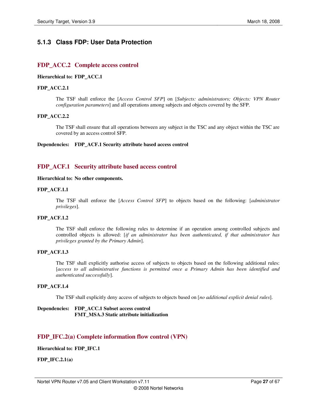 Nortel Networks 7.11, 7.05 manual Class FDP User Data Protection, FDPACC.2 Complete access control 